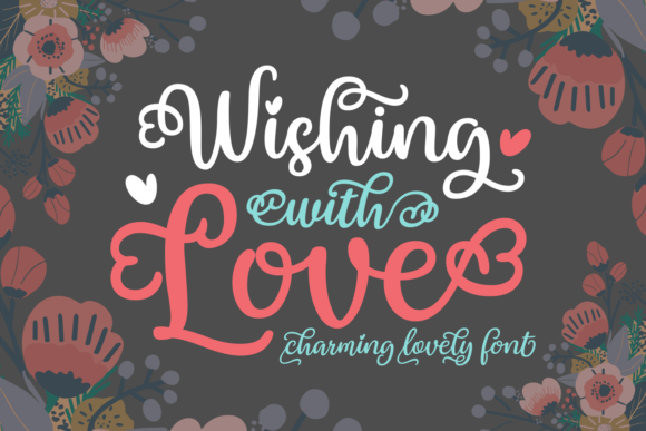 Wishing with Love: A Script Font for Branding